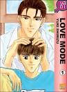 Love mode , T1 Love mode Yukio Shimizu. Manga (broché). Paru en 06/2009 - 9782351803288