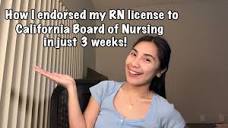 How I endorsed my RN license to California Board of Nursing in ...