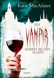Buch-Cover, Katie MacAlister: Ein Vampir kommt selten allein Mit der Vampir-Serie der beliebten Schriftstellerin Katie MacAlister erlebt man wahrlich viele ...