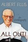 ... the last work by renowned psychologist Albert Ellis, is a tour de force ... - All_Out