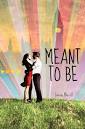 Meant to Be