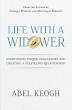 Life with a Widower: Overcoming Unique Challenges and Creating a Fulfilling Relationship (Abel Keogh)