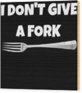 Image result for i dont give a fork