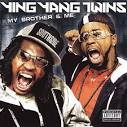 Ying Yang Twins - My Brother