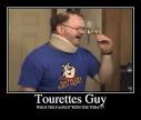 Tourettes Guy : A True Hero?