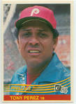 Tony Perez 1984 Donruss. When someone in 1984 yells 'Hey Tony', ... - perez-84d