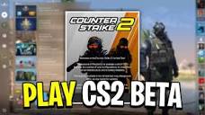 How To Play COUNTER STRIKE 2! (Get Early Access Key) - YouTube