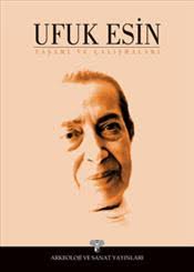 Ufuk Esin : Yaşamı ve Çalışmaları. Derleyen Nezih Başgelen. %20. indirim. Fiyatı: 10,00 TL Pandora.com.tr indirimli fiyatı: 8,00 TL. Sepete Ekle - 167455b