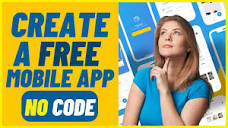 How to Create a Free Mobile App for Your Business (No Code) - YouTube