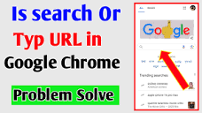 How To Fix Search Or Type URL in Google Chrome - YouTube