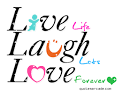 http://2.bp.blogspot.com/-TkyZH8JBmpI/T1XuA4Q6PJI/AAAAAAAAANQ/oOkImdrlLkY/s1600/life_quotes_graphics_01.gif