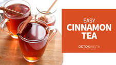 Easy Cinnamon Tea - Detoxinista