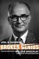 Broken Genius: the rise and fall of William Shockley, creator of the ... - broken-genius-william-shockley