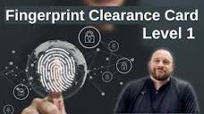 What is a Level I Fingerprint Clearance Card Good For? - YouTube