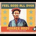 AllReggaenet: Feel Good All Over – Horace Andy Anthology 1970-