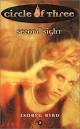 book cover of Second Sight (Circle of Three, book 3) by Isobel Bird - images?q=tbn:ANd9GcTRP7Q8Ivq96_chY8viqw9T-pQNNMhvWbkTPXLcL4T0UHE91RZCJWvyDhc