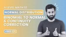 A Level Math S1 - Normal Distribution - Binomial to Normal and ...