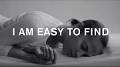 Video for search search I Am Easy to Find short film