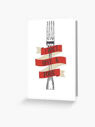 Image result for i dont give a fork