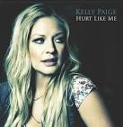 Kelly Paige – Hurt Like Me