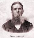 F9 Abraham Miller, born 2 April, 1824, Montgomery County, Ohio.