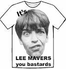 ... n'est qu'une histoire de thunes, je m'en tape, c'est un véritable ... - lee-mavers-shirt