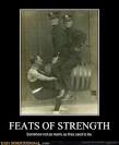 WTFContent - FEATS OF STRENGTH