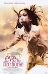 Eve and the Fire Horse Movie Posters From Movie Poster Shop