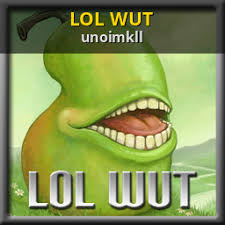 Image result for lol wut