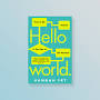 Hello World book from hannahfry.co.uk