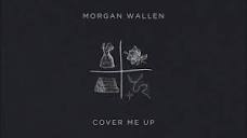 Morgan Wallen - Cover Me Up (Lyric Video) - YouTube