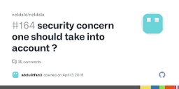 security concern one should take into account ? · Issue #164 ...