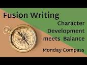 Fusion Writing - Character Development meets Balance - - Monday ...