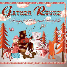 Gather Round (CD cover). Tracks: Sarah McLachlan, The Rainbow Connection | Jerry Garcia with David Grisman, Freight Train | Peter, ... - GatherRound