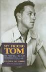 The newest book in the Local History Department is My Friend Tom,