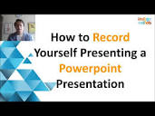 How to Record Yourself Presenting a Powerpoint Presentation - YouTube