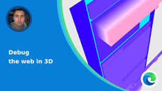 Debug the web in 3D - YouTube