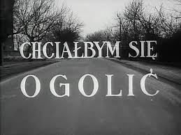 Chcia�bym si� ogoli� (1966)
