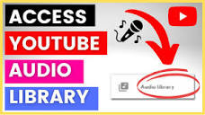 How To Access & Use YouTube Audio Library? [in 2023] - YouTube