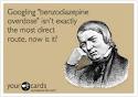Googling "benzodiazepine overdose" isn't exactly the most direct ...