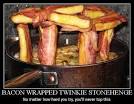 bacon wrapped twinkie stonehenge