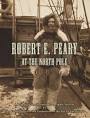 Robert Peary at the North Pole
