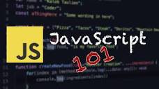 JavaScript 101: A beginners guide to JavaScript programming - YouTube