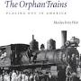 orphan train The Orphan Trains Marilyn Holt from www.amazon.com