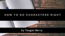 How to Do Characters Right – A Writer's Path