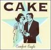 Comfort Eagle - Cake | AllMusic