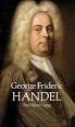 Cover of: George Frideric Handel by Paul Henry Lang. George Frideric Handel - 1255567-M