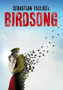 BIRDSONG by Sebastian Faulks Chatter Room « Top 100 Book Blog