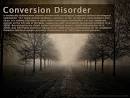 CONVERSION DISORDER