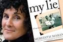 In her book “My Lie: A True Story of False Memory” (the introduction of ... - meredith_maran-460x307